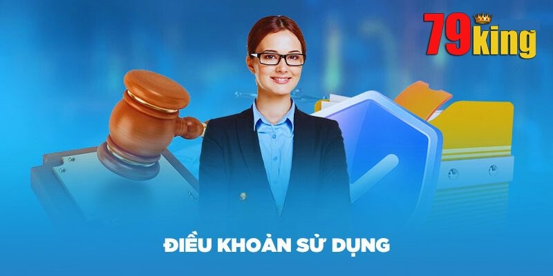 Lý do điều khoản sử dụng 79KING được ban hành