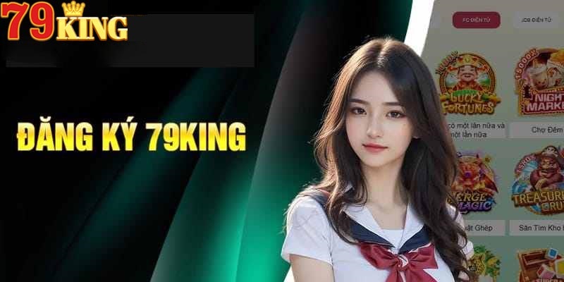 Hướng dẫn cược thủ mới cách đăng ký 79KING